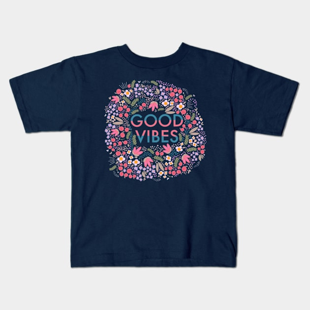 Good vibes, floral Kids T-Shirt by Valeria Frustaci 